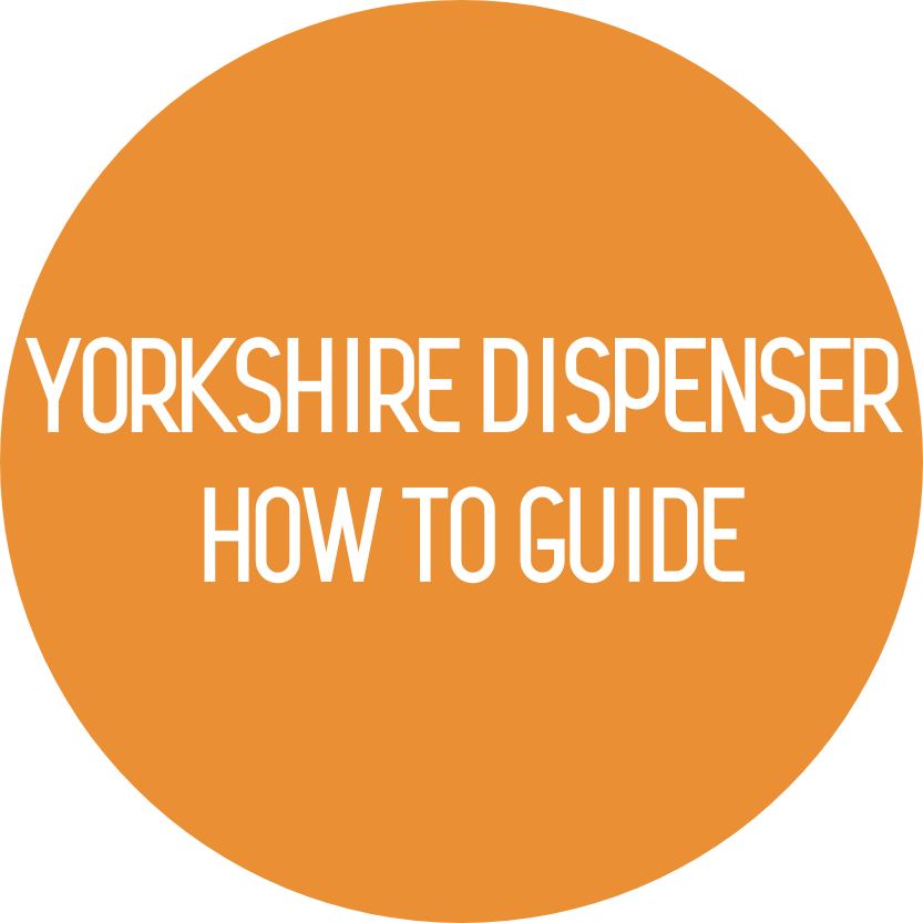 Yorkshire Dispenser How to Guide